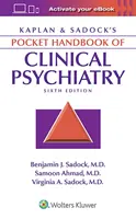 Kaplan & Sadock's Pocket Handbook of Clinical Psychiatry (Manuel de poche de psychiatrie clinique de Kaplan & Sadock) - Kaplan & Sadock's Pocket Handbook of Clinical Psychiatry