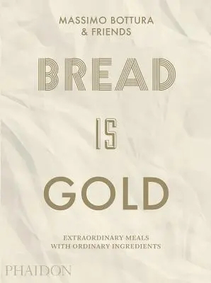 Le pain est de l'or - Bread Is Gold