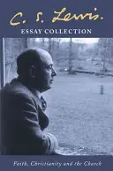 C. Collection d'essais de C. S. Lewis - La foi, le christianisme et l'Église - C. S. Lewis Essay Collection - Faith, Christianity and the Church
