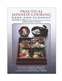 Cuisine japonaise pratique : Facile et élégante - Practical Japanese Cooking: Easy and Elegant