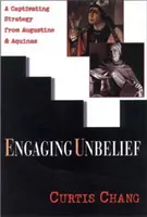 Susciter l'incrédulité : Une stratégie captivante d'Augustin et d'Aquin - Engaging Unbelief: A Captivating Strategy from Augustine and Aquinas