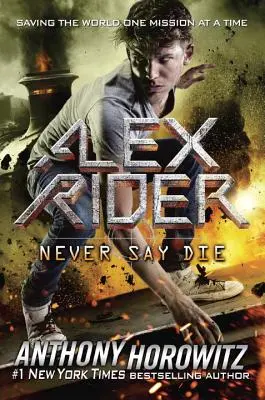 Ne jamais dire mourir - Never Say Die