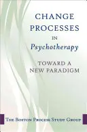 Le changement en psychothérapie : Un paradigme unificateur - Change in Psychotherapy: A Unifying Paradigm