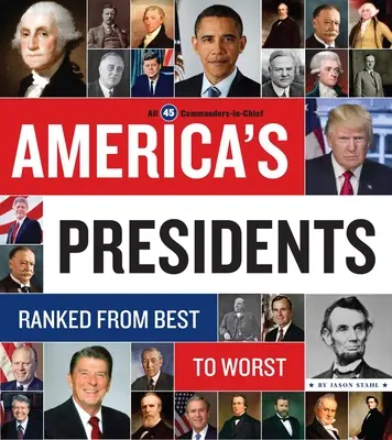 Les présidents américains : Classés du meilleur au pire - America's Presidents: Ranked from Best to Worst