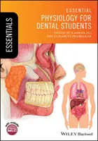 Physiologie essentielle pour les étudiants en médecine dentaire - Essential Physiology for Dental Students