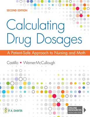 Calculer les doses de médicaments : Une approche sûre pour le patient des soins infirmiers et des mathématiques - Calculating Drug Dosages: A Patient-Safe Approach to Nursing and Math