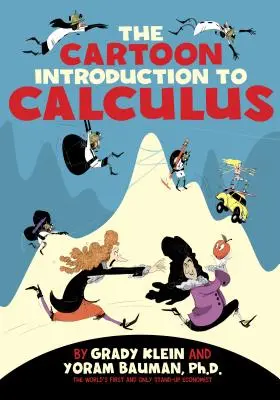 La bande dessinée d'introduction au calcul - The Cartoon Introduction to Calculus