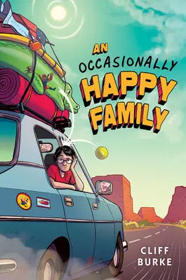 Une famille occasionnellement heureuse - An Occasionally Happy Family