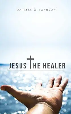 Jésus le guérisseur - Jesus the Healer