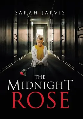 La rose de minuit - The Midnight Rose