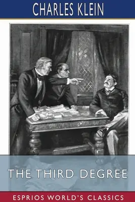 Le troisième degré (Esprios Classics) - The Third Degree (Esprios Classics)