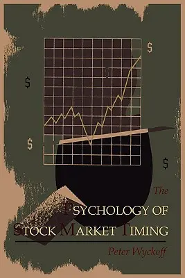 La psychologie de la synchronisation des marchés boursiers - The Psychology of Stock Market Timing