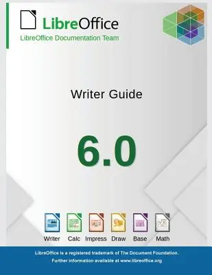 Guide du rédacteur LibreOffice 6.0 - LibreOffice 6.0 Writer Guide