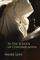 À l'école de la contemplation - In the School of Contemplation