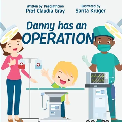 Danny est opéré - Danny has an Operation