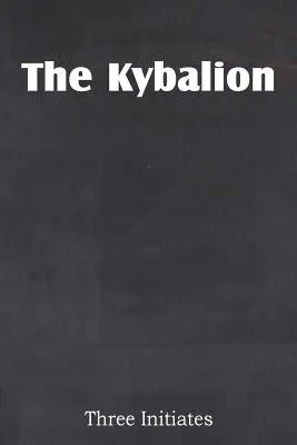 Le Kybalion - The Kybalion