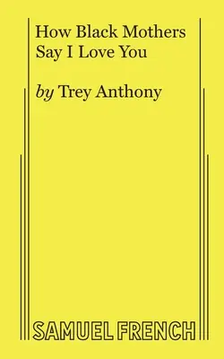 Comment les mères noires disent je t'aime - How Black Mothers Say I Love You