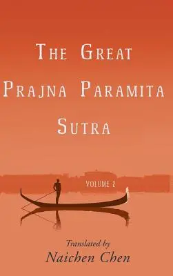 Le grand Prajna Paramita Sutra, volume 2 - The Great Prajna Paramita Sutra, Volume 2