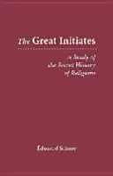 Les grands initiés : Une étude de l'histoire secrète des religions - The Great Initiates: A Study of the Secret History of Religions