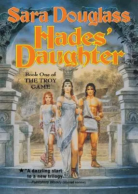 La fille d'Hadès : Le premier tome du Jeu de Troie - Hades' Daughter: Book One of the Troy Game