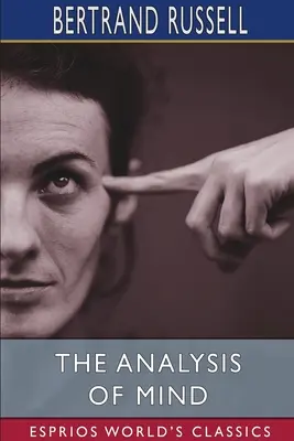 L'analyse de l'esprit (Esprios Classics) - The Analysis of Mind (Esprios Classics)