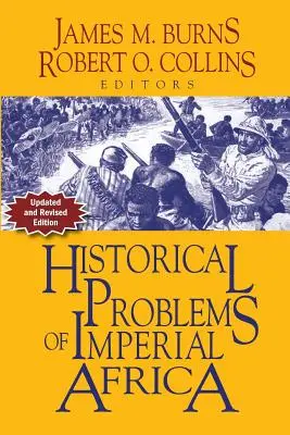 Problèmes historiques de l'Afrique impériale - Historical Problems of Imperial Africa