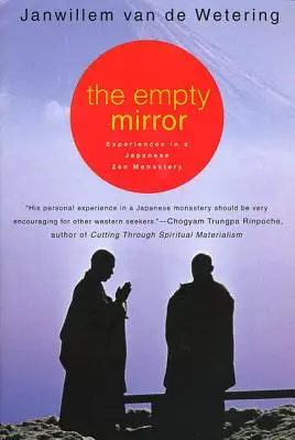 Le miroir vide : Expériences dans un monastère zen japonais - The Empty Mirror: Experiences in a Japanese Zen Monastery