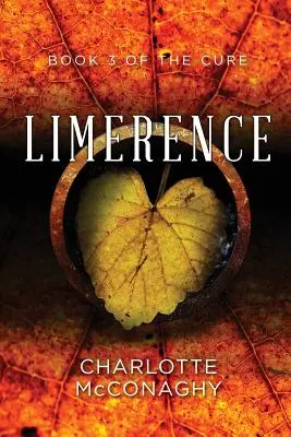 Limerence : Le troisième tome de la cure (édition omnibus) - Limerence: Book Three of the Cure (Omnibus Edition)