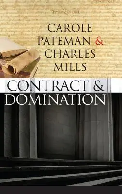 Le contrat et la domination - The Contract and Domination