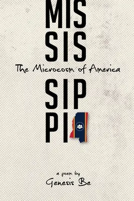 Le Mississippi : Le microcosme de l'Amérique - Mississippi: The Microcosm of America
