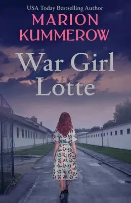 Lotte, la fille de la guerre : La vie dans le Troisième Reich - War Girl Lotte: Life in the Third Reich