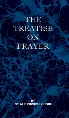 Traité de la prière - Treatise on Prayer