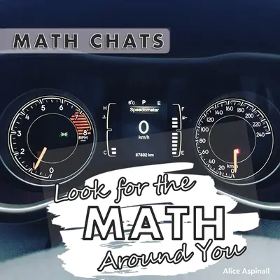 Regarde les maths autour de toi : Chats mathématiques - Look for the Math Around You: Math Chats