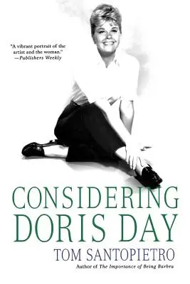 Considérer Doris Day : Une biographie - Considering Doris Day: A Biography