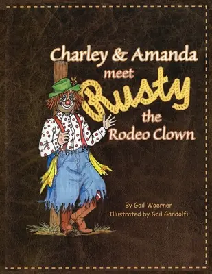 Charley et Amanda rencontrent Rusty le clown de rodéo - Charley & Amanda Meet Rusty the Rodeo Clown
