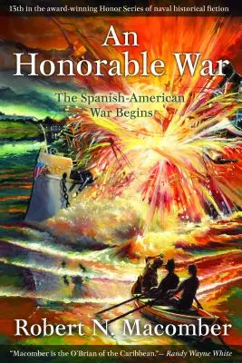 Une guerre honorable : le début de la guerre hispano-américaine - An Honorable War: The Spanish-American War Begins