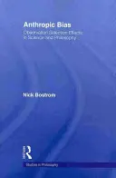 Biais anthropique : Effets de sélection de l'observation dans la science et la philosophie - Anthropic Bias: Observation Selection Effects in Science and Philosophy