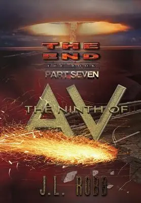 La fin : Le livre : Septième partie : : Le neuvième de l'AV - The End: The Book: Part Seven: : The Ninth of AV