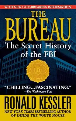 Bureau : L'histoire secrète du FBI - Bureau: The Secret History of the FBI