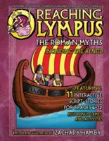Atteindre l'Olympe : Les mythes romains, y compris l'Enéide - Reaching Olympus: The Roman Myths, Including the Aeneid