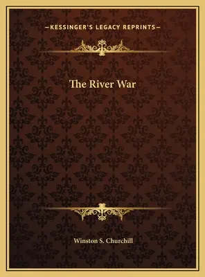 La guerre des rivières - The River War