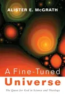 Un univers bien réglé - A Fine-Tuned Universe