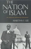 La Nation de l'Islam : Un mouvement millénariste américain - The Nation of Islam: An American Millenarian Movement