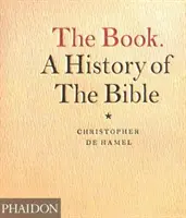 Le livre : une histoire de la Bible - The Book. a History of the Bible