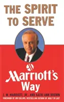 L'esprit de servir à la manière de Marriott - The Spirit to Serve Marriott's Way