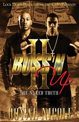 Boss 'n Up 2 : La vérité nue - Boss 'n Up 2: The Naked Truth