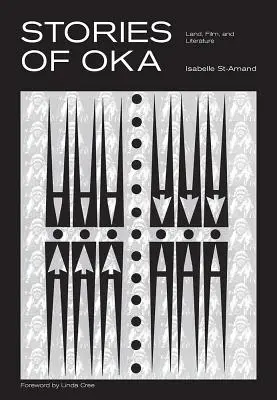 Histoires d'Oka : Terre, film et littérature - Stories of Oka: Land, Film, and Literature