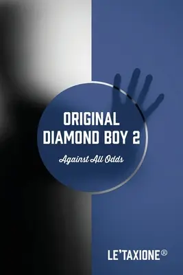 Original Diamond Boy 2 : Contre toute attente - Original Diamond Boy 2: Against All Odds