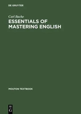L'essentiel de la maîtrise de l'anglais - Essentials of Mastering English