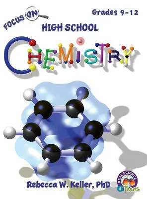 Manuel de l'élève « Focus on High School Chemistry » (couverture rigide) - Focus on High School Chemistry Student Textbook (Hardcover)